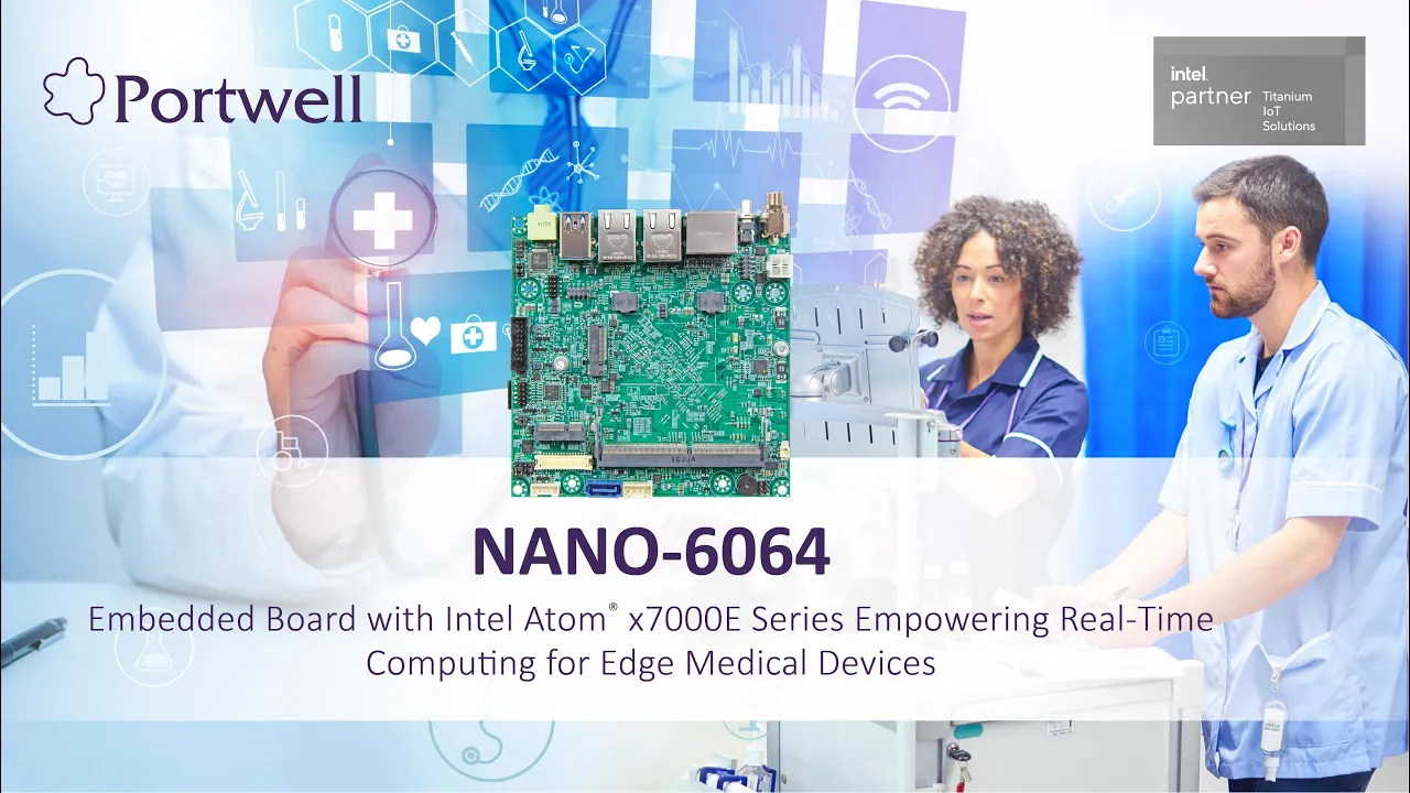 Real-Time Computing for Edge Medical Devices:Embedded Board with Intel Atom x7000E Processor