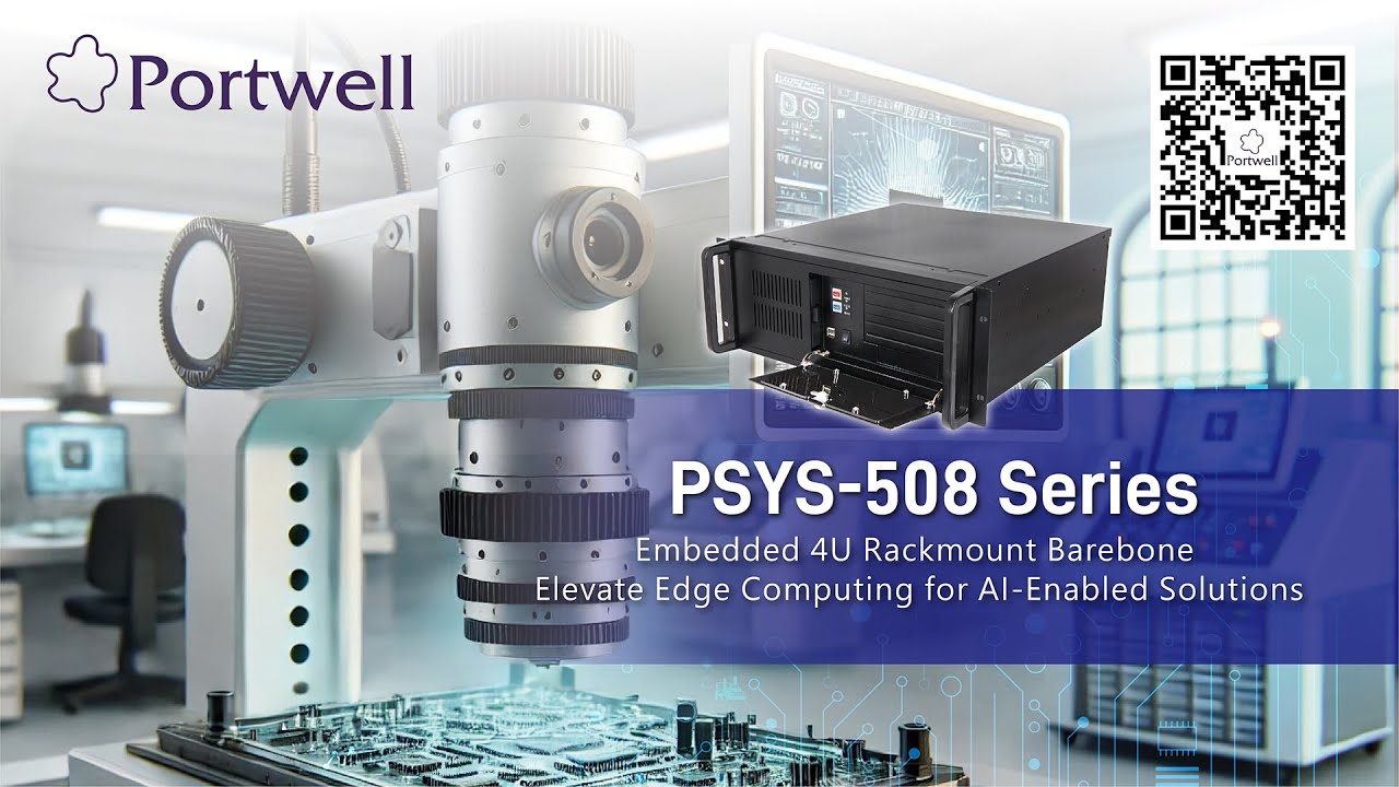 Elevate Edge AI Computing with Embedded 4U Rackmount Barebone: Portwell PSYS-508 Series